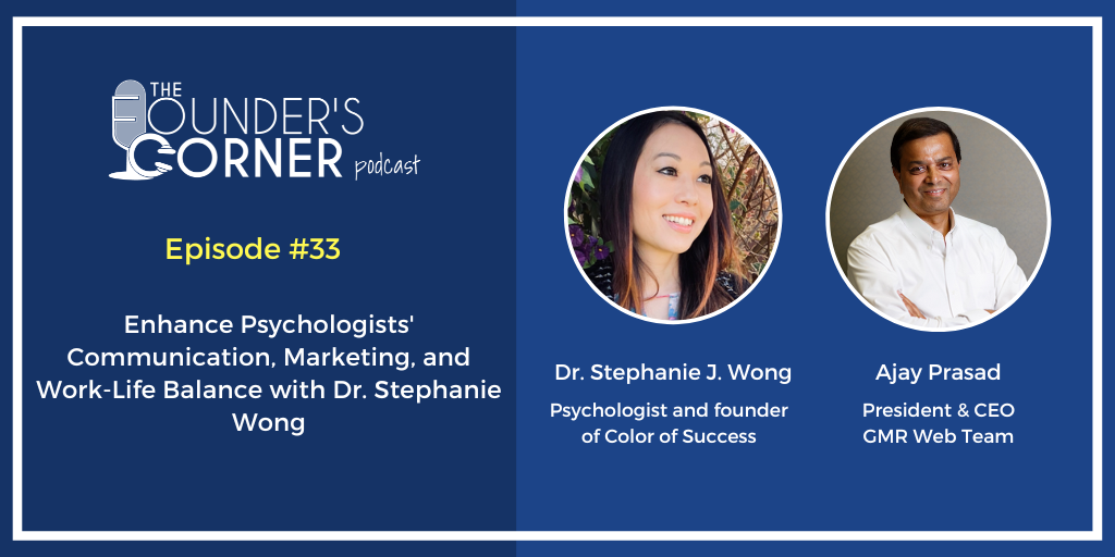 Strategies for Growing a Psychology Practice & Balancing Work-Life with Dr. Stephanie Wong