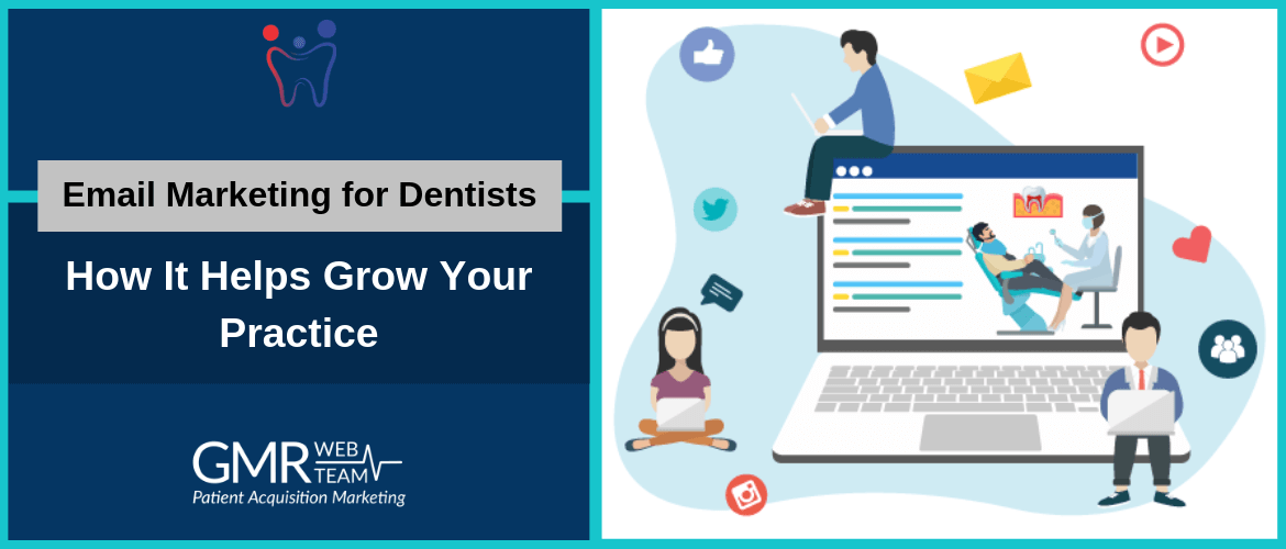 Email Marketing for Dentists: How It Helps Grow Your Practice