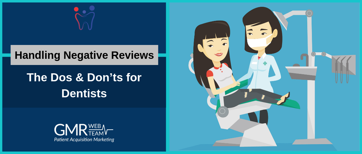 Handling Negative Reviews: The Dos & Don’ts for Dentists