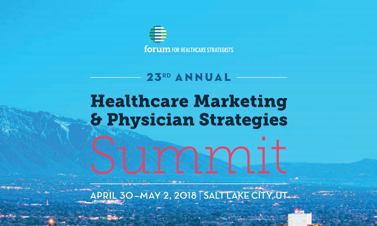 Healthcare Marketing & Physician Strategies Summit: Innovate, Inspire, Transform