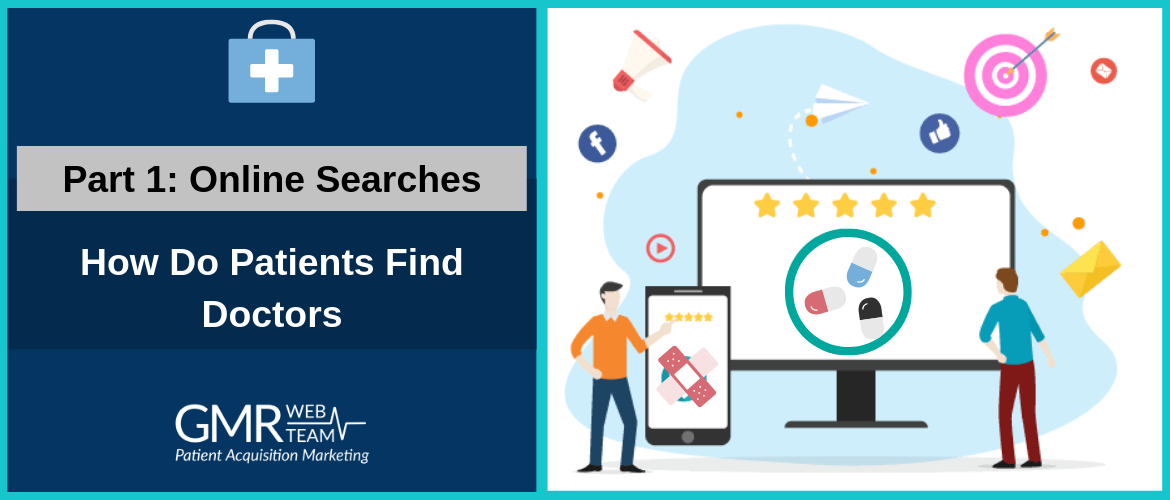How Do Patients Find Doctors Online Searches