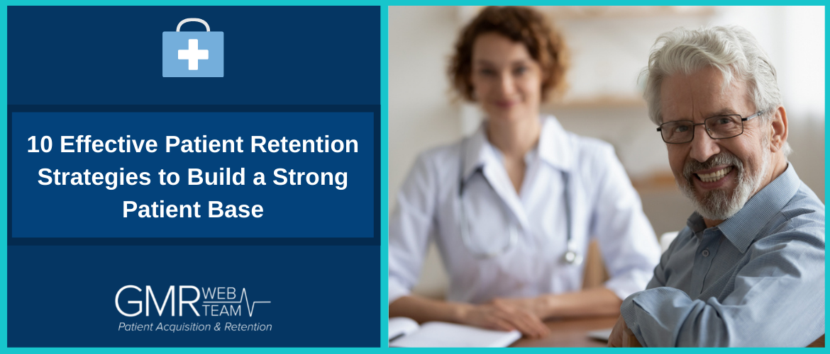 10 Effective Patient Retention Strategies to Build a Strong Patient Base