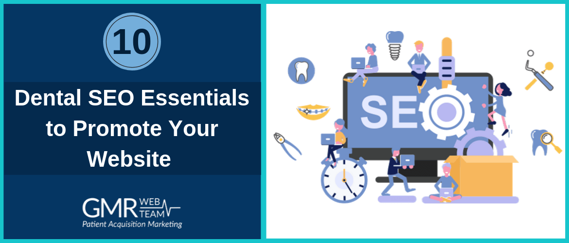 10 Dental SEO Essentials to Promote Your Website 