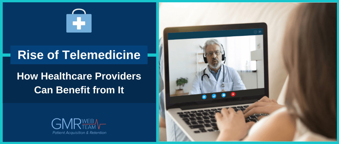 Rise of Telemedicine: How Healthcare Providers Can Benefit from It