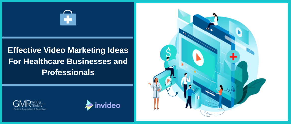 Effective Video Marketing Ideas For Healthcare Businesses and Professionals