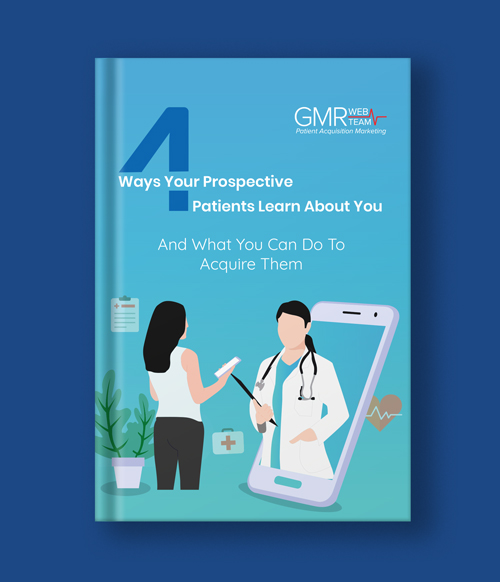 4 Ways Your Prospective Patient
                Learn About You [And What You Can Do To Acquire Them]